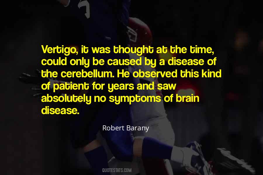 Robert Barany Quotes #1531890