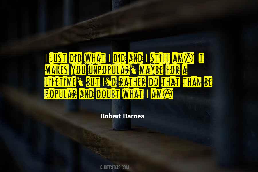 Robert Barnes Quotes #868463