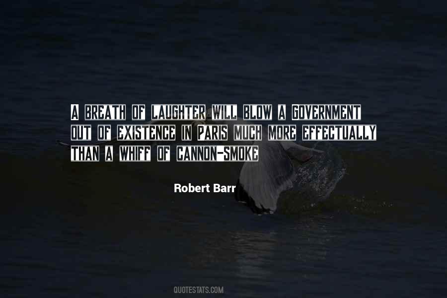 Robert Barr Quotes #1084714