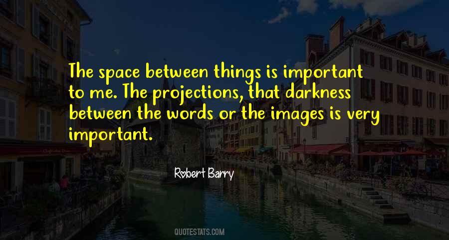 Robert Barry Quotes #1634315