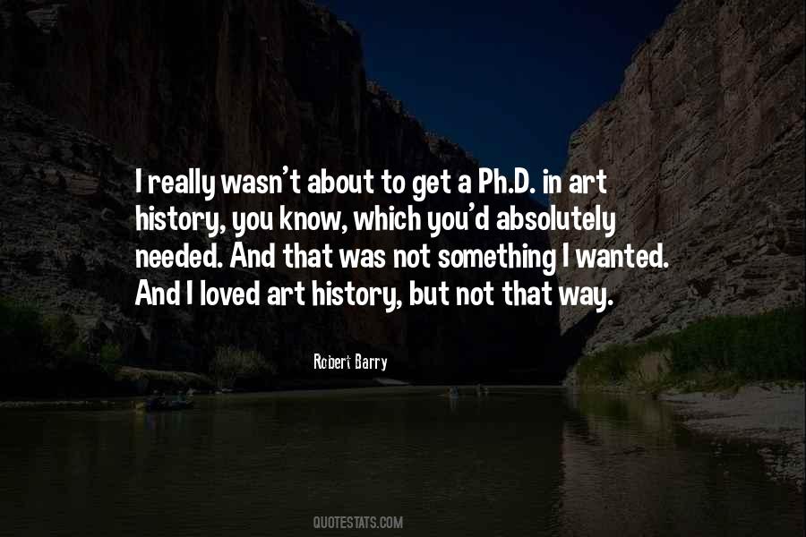Robert Barry Quotes #1727330