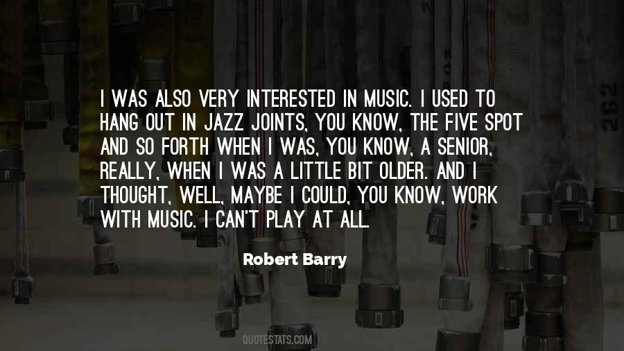 Robert Barry Quotes #745260