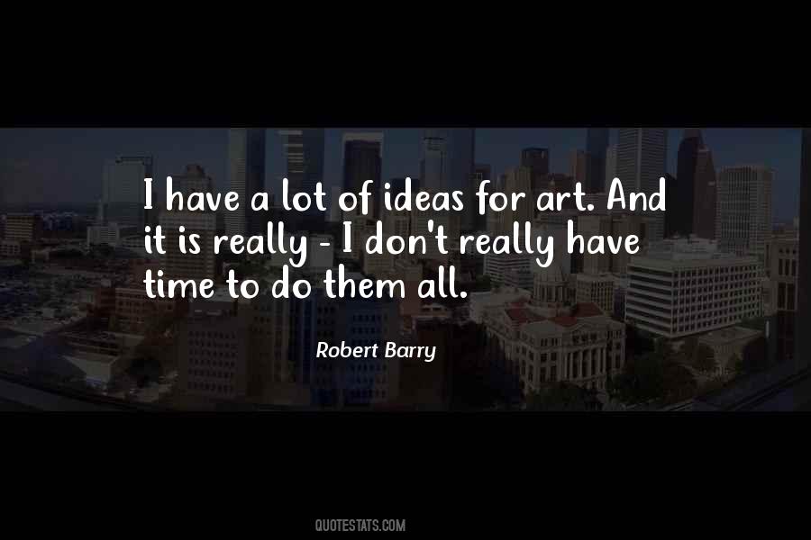 Robert Barry Quotes #75260