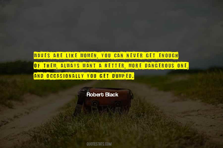 Robert Black Quotes #1160121