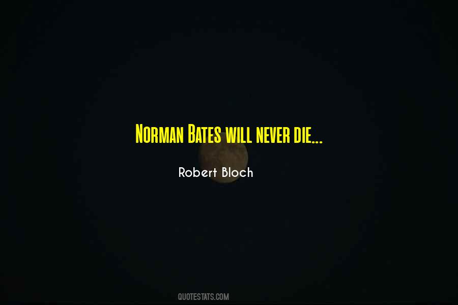 Robert Bloch Quotes #812836