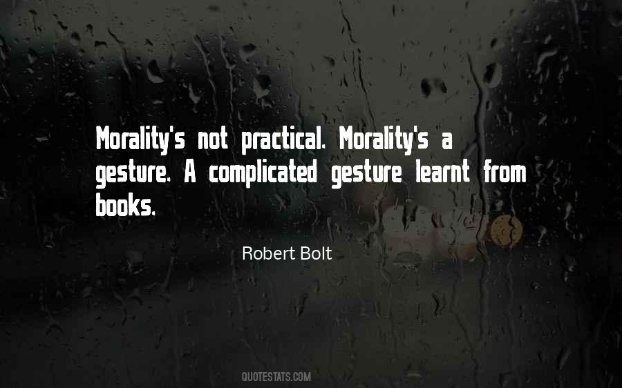 Robert Bolt Quotes #1639832