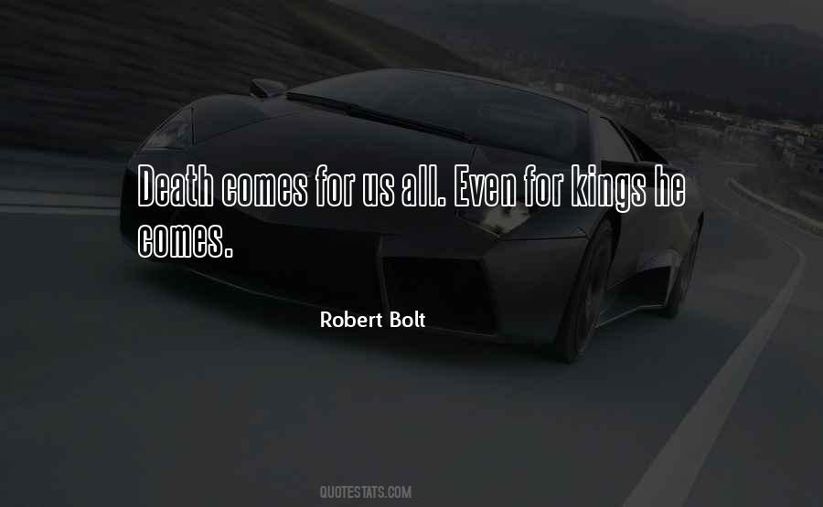 Robert Bolt Quotes #1780910