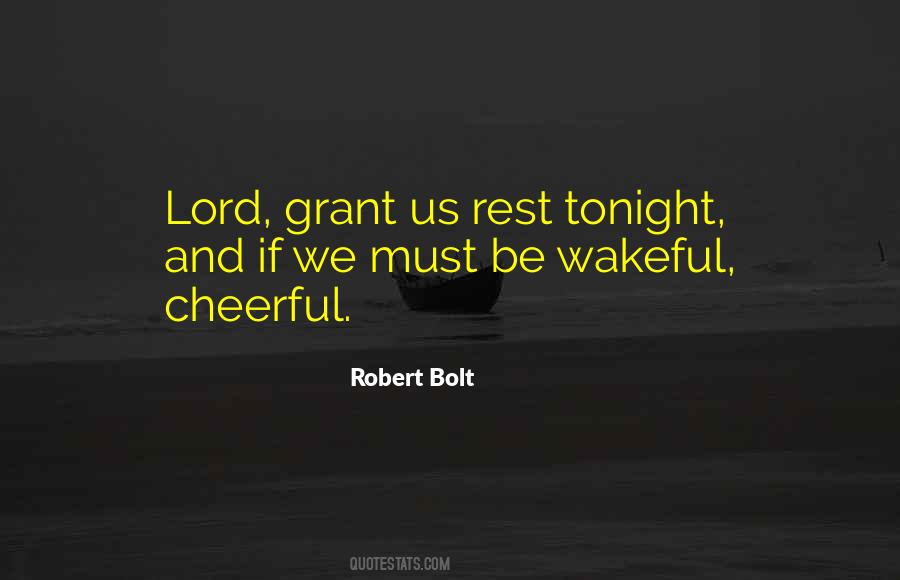 Robert Bolt Quotes #1792183