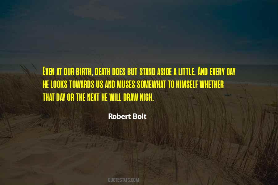 Robert Bolt Quotes #605073