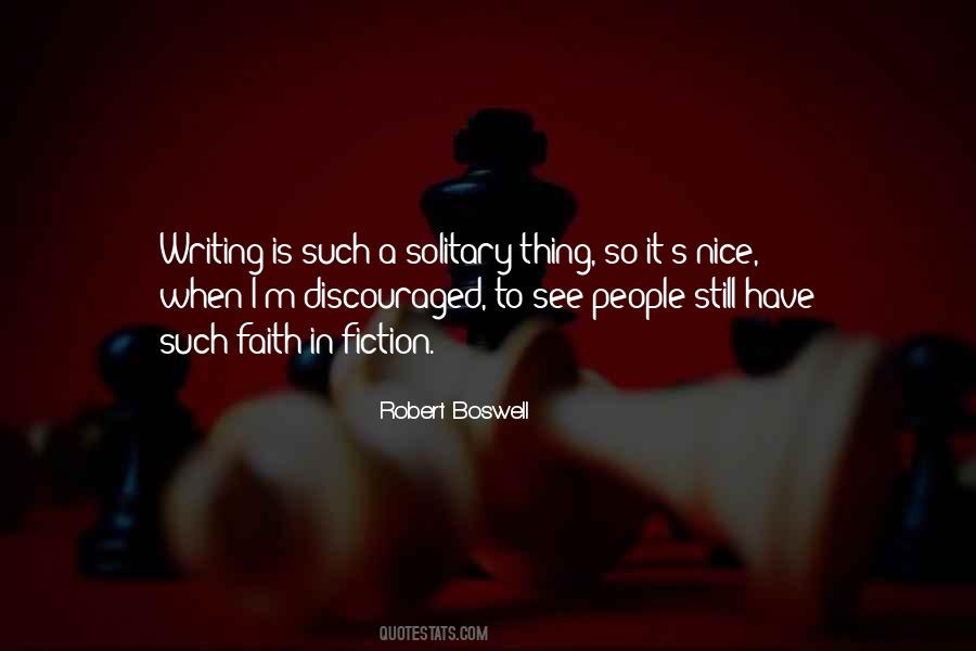 Robert Boswell Quotes #1509867