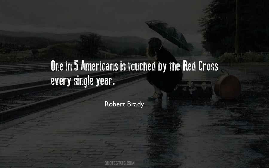 Robert Brady Quotes #1364597