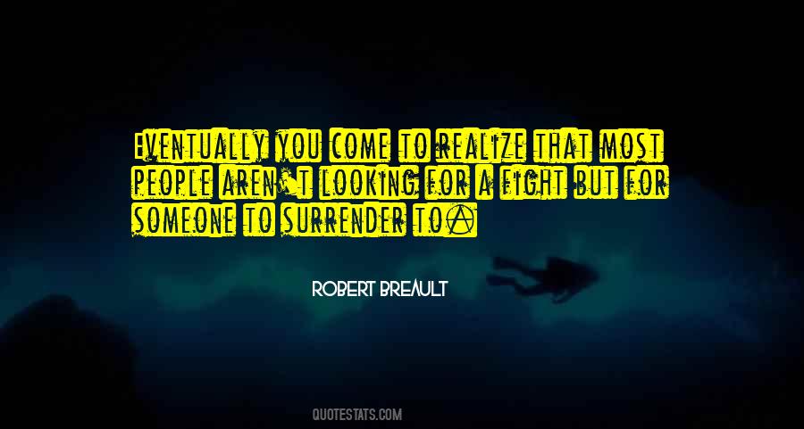 Robert Breault Quotes #1157794