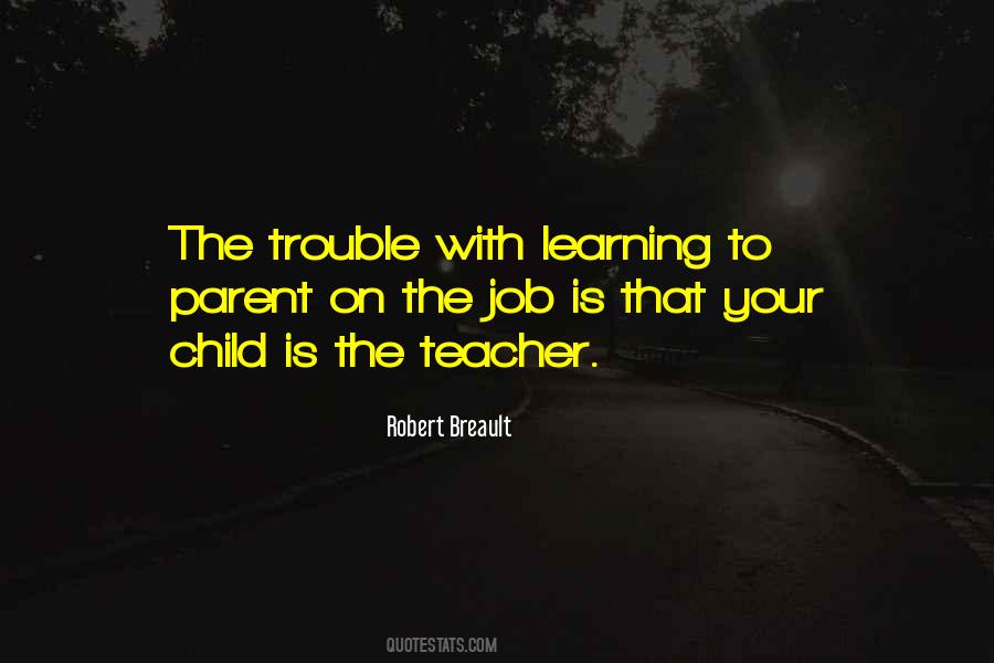 Robert Breault Quotes #1332916