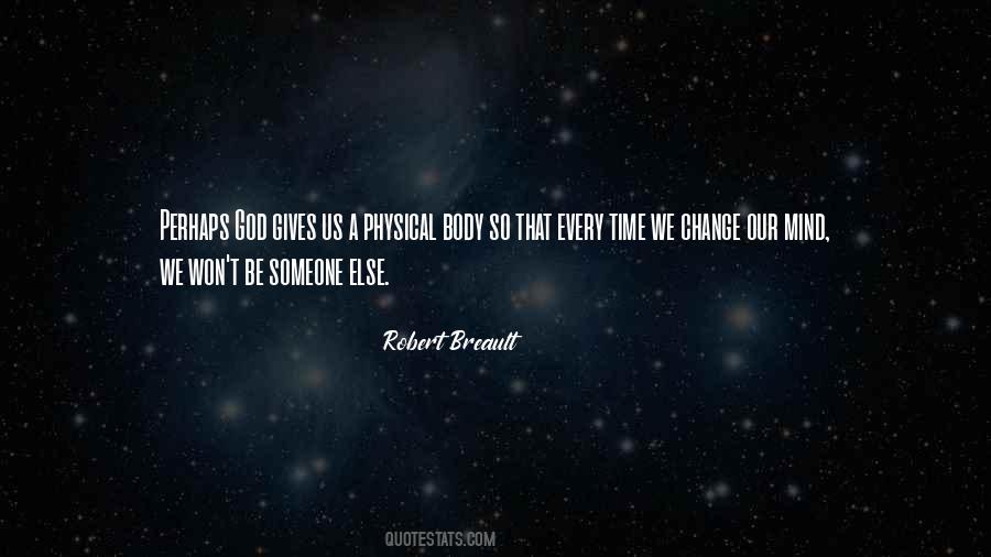 Robert Breault Quotes #2523