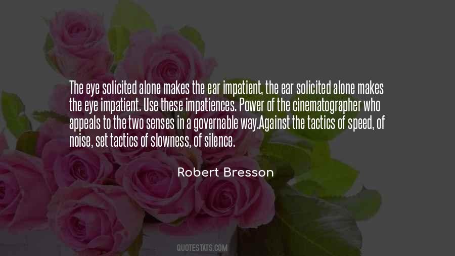 Robert Bresson Quotes #1188122