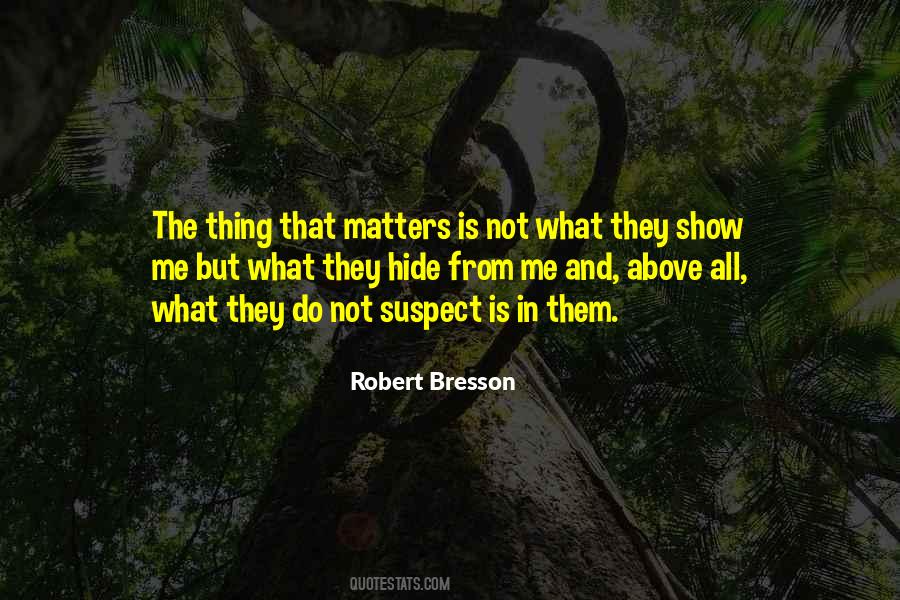 Robert Bresson Quotes #634581