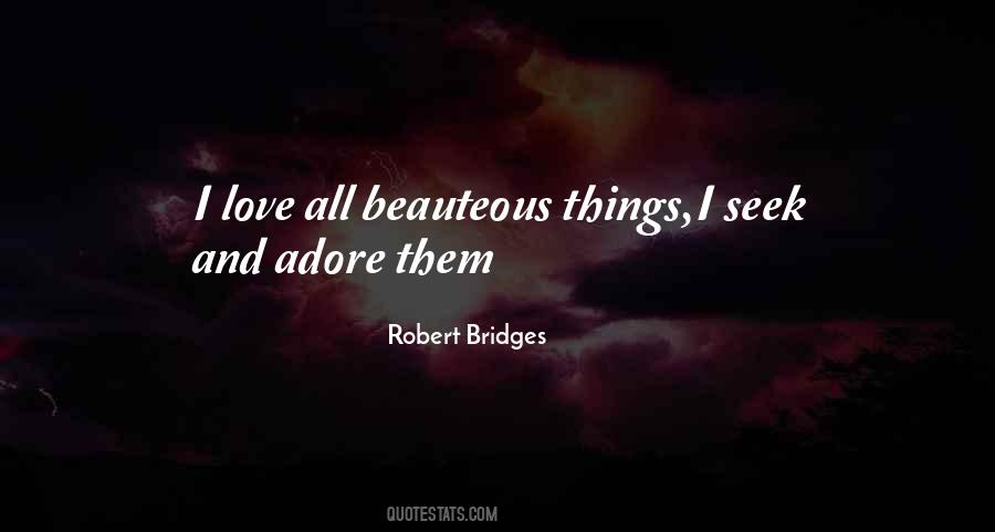 Robert Bridges Quotes #62179