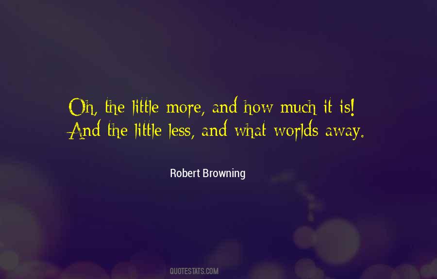 Robert Browning Quotes #1253444