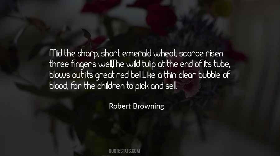 Robert Browning Quotes #632381