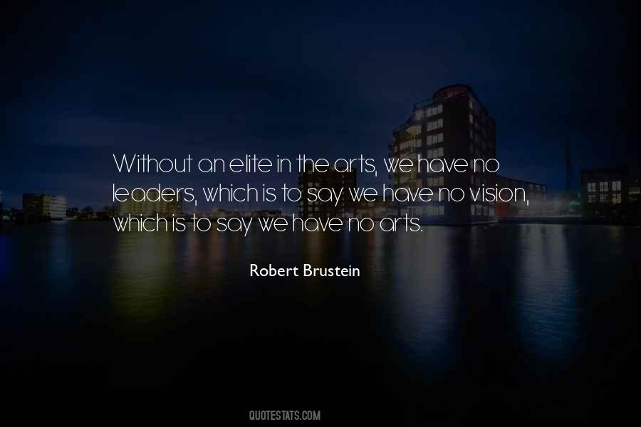 Robert Brustein Quotes #557012