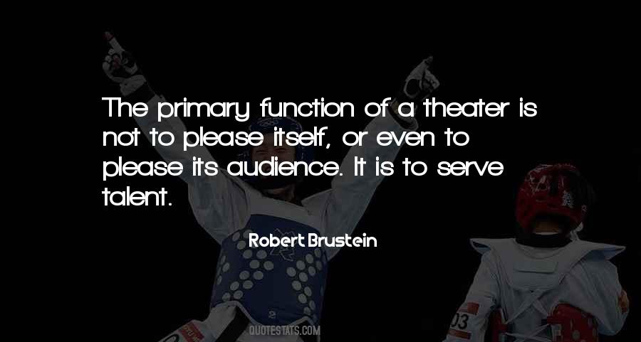 Robert Brustein Quotes #715994