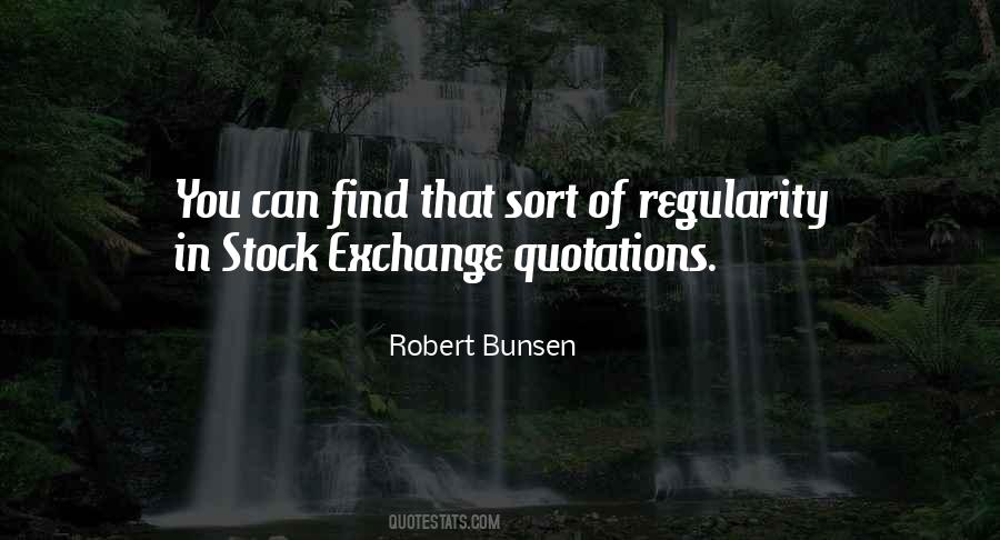 Robert Bunsen Quotes #1399874