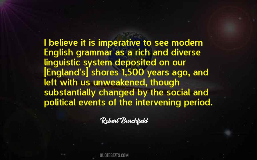 Robert Burchfield Quotes #1111186
