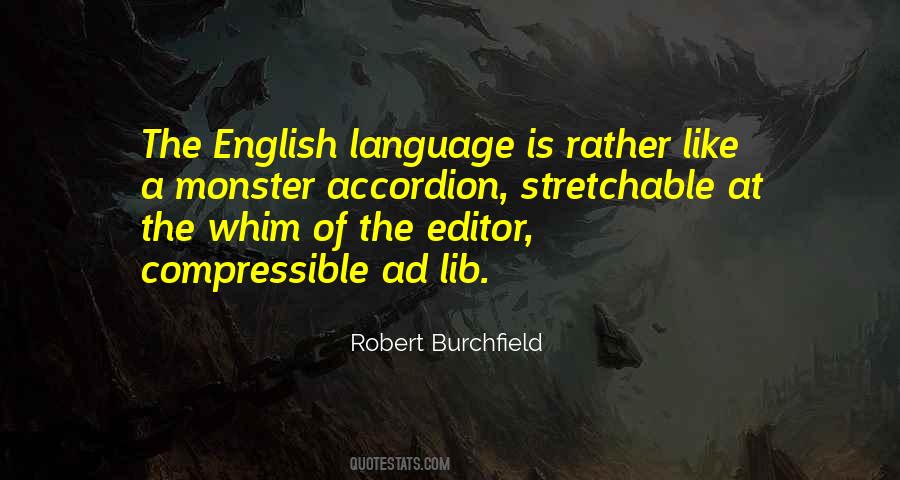 Robert Burchfield Quotes #1324416