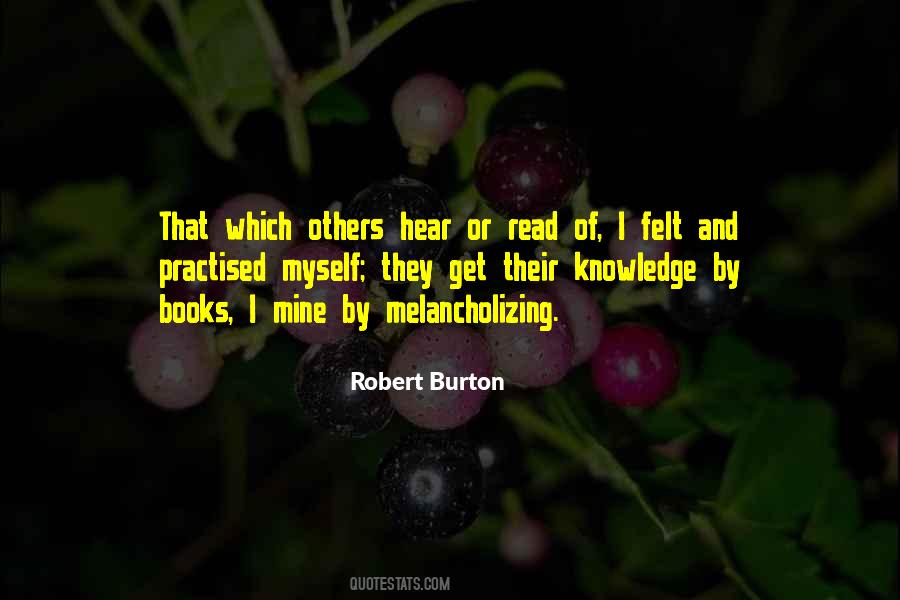 Robert Burton Quotes #1718289