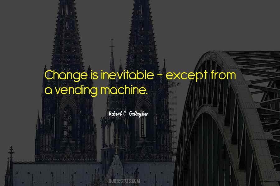 Robert C. Gallagher Quotes #1516240 Robert C. Gallagher Quotes #1516240