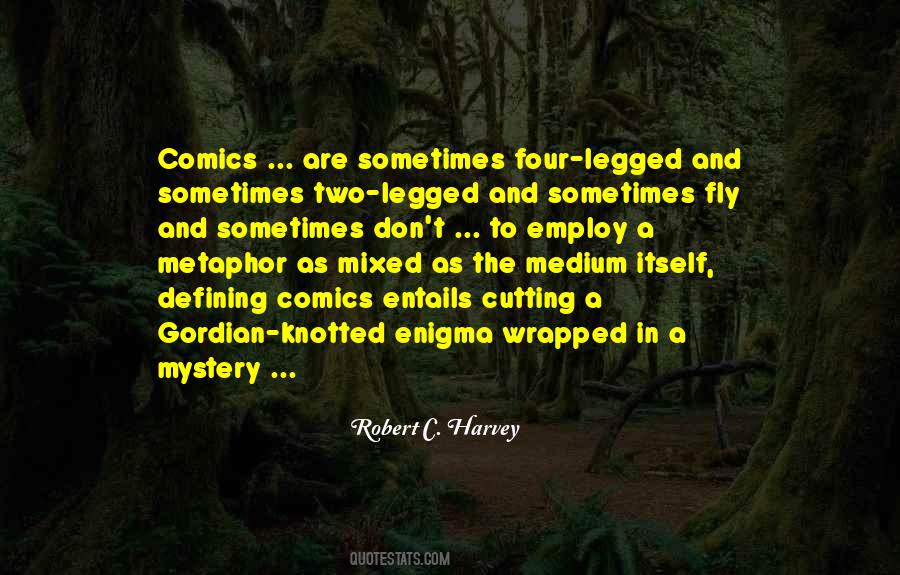 Robert C. Harvey Quotes #1767747