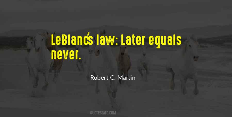 Robert C. Martin Quotes #1860567