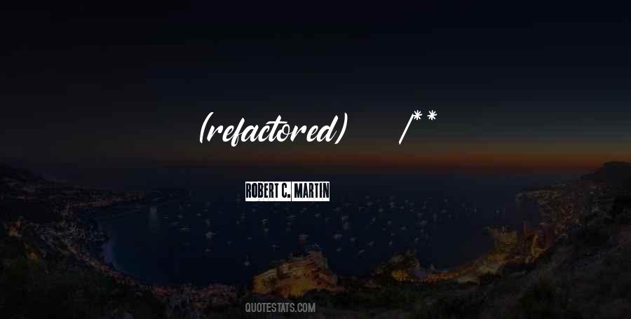 Robert C. Martin Quotes #598968