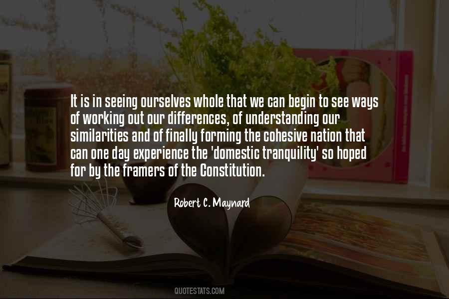 Robert C. Maynard Quotes #1872821