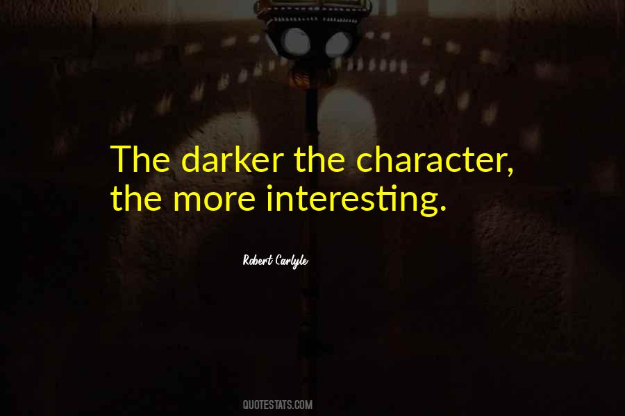 Robert Carlyle Quotes #724624 Robert Carlyle Quotes #724624