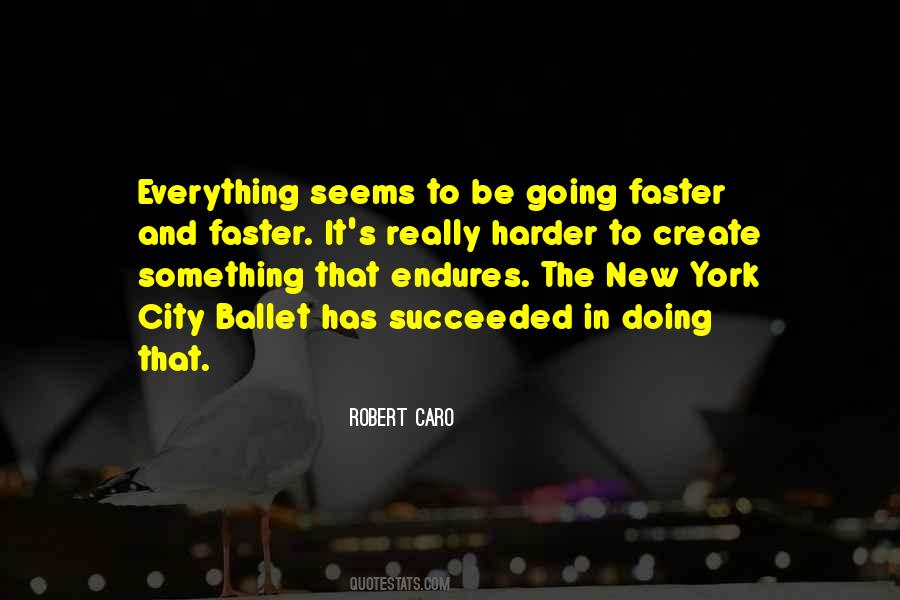 Robert Caro Quotes #1107435
