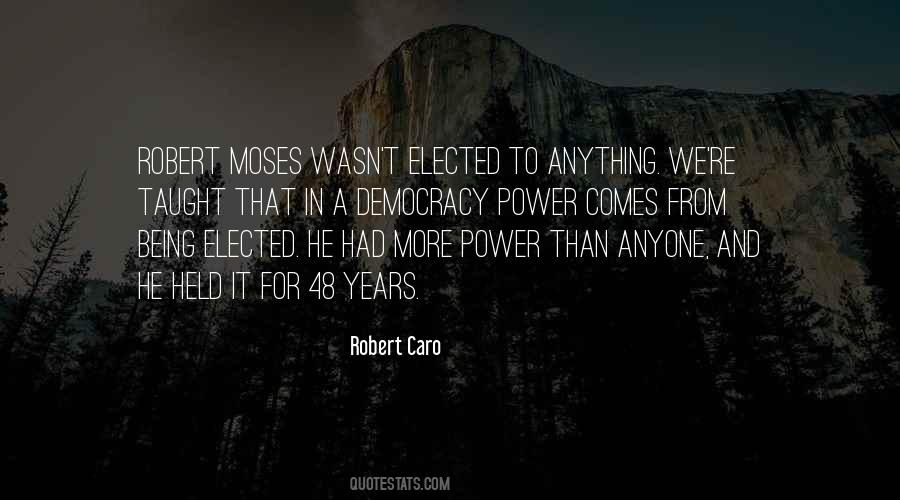Robert Caro Quotes #1296528