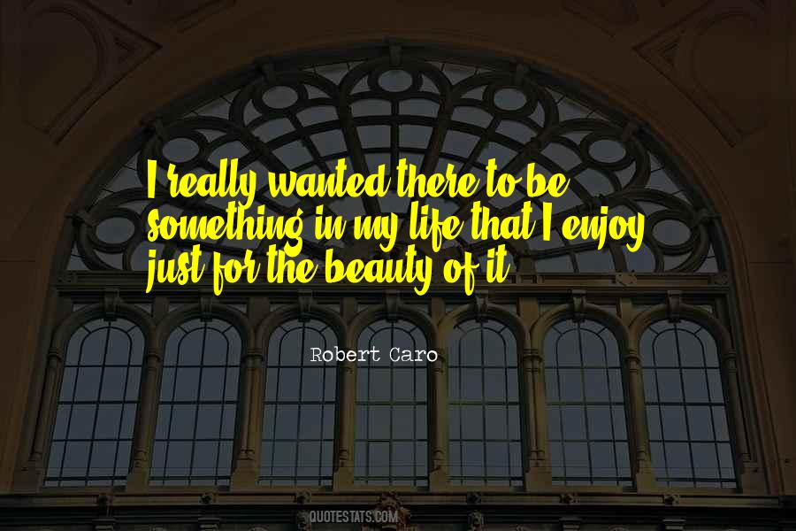 Robert Caro Quotes #1601841