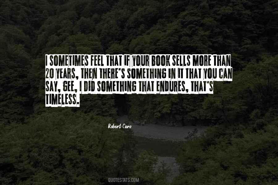 Robert Caro Quotes #914184