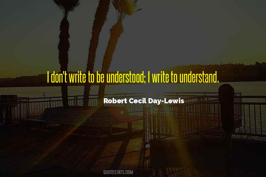 Robert Cecil Day-Lewis Quotes #449953