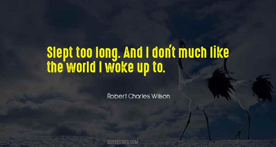 Robert Charles Wilson Quotes #1221405