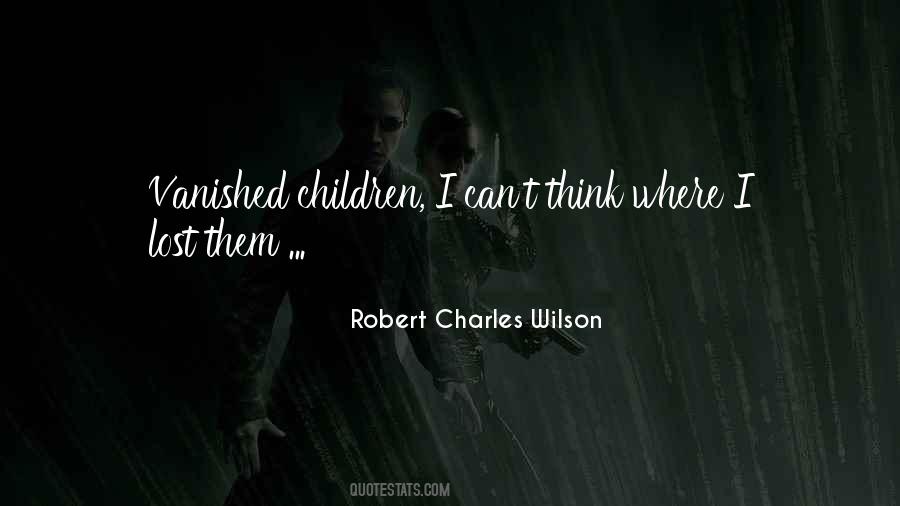 Robert Charles Wilson Quotes #1237664