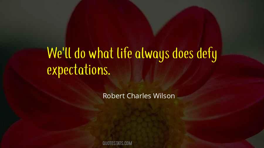 Robert Charles Wilson Quotes #1555341