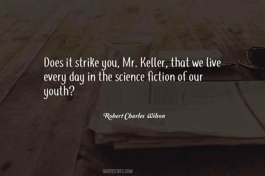 Robert Charles Wilson Quotes #32912