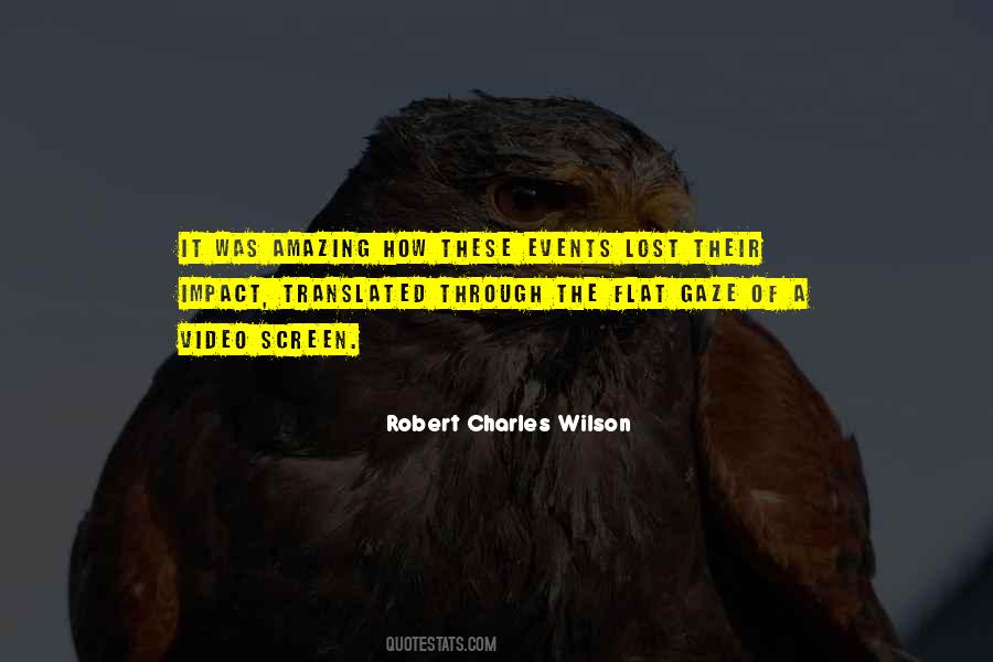 Robert Charles Wilson Quotes #33945