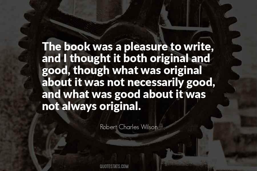 Robert Charles Wilson Quotes #353368