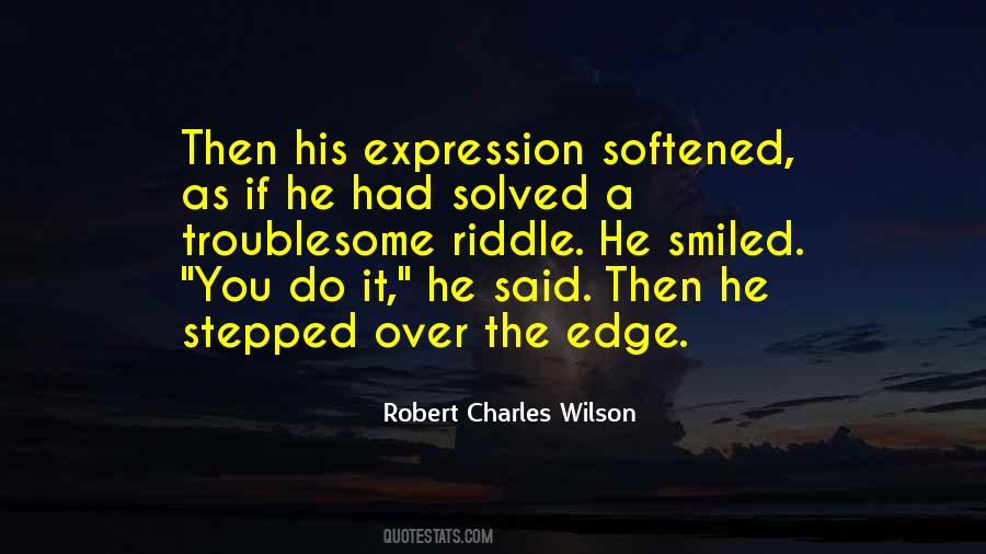 Robert Charles Wilson Quotes #482865