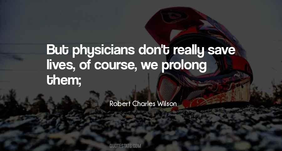 Robert Charles Wilson Quotes #581870