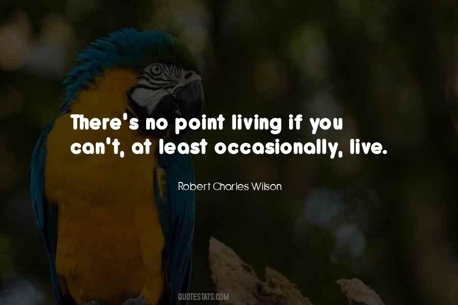 Robert Charles Wilson Quotes #737832