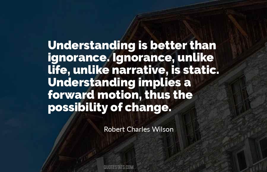 Robert Charles Wilson Quotes #8468